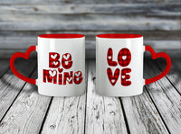 11oz Custom Mug - Be Mine LOVE