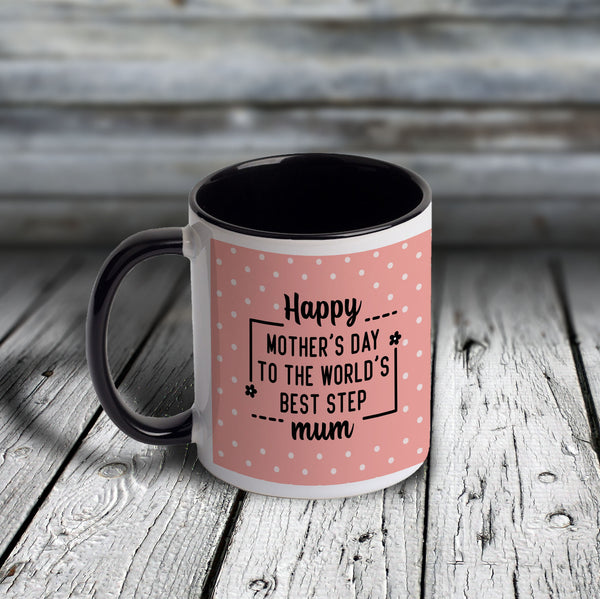 11oz Custom Mug - Happy Mother's Day to the World's Best Step Mum