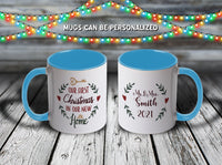 11oz Custom Christmas Mug - Our First Christmas In Our New Home