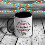11oz Custom Christmas Mug - Our First Christmas In Our New Home