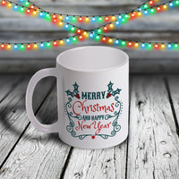 11oz Custom Christmas Mug - Merry Christmas and Happy New Year Collection
