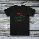 Fashion Custom Tees - Christmas: All I Want For Christmas Is You