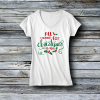 Fashion Custom Tees - Christmas: All I Want For Christmas Is You