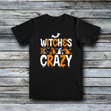 Fashion Custom Tees - Halloween: Witches Be Crazy