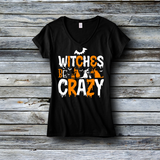 Fashion Custom Tees - Halloween: Witches Be Crazy