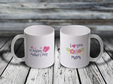 11oz Custom Mug - I Love You MOM