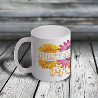 11oz Custom Mug - Most Amazing MOM