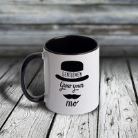 11oz Custom Mug - Movember Series - Gentlemen Grow Your Mo