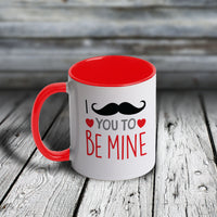 11oz Custom Mug - I Mustache You To Be Mine STYLE 2