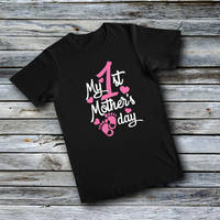 Unisex Custom Tees - My 1st Mother's Day