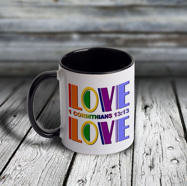 11oz Custom Mug - PRIDE LOVE 1 Corinthians 13:13