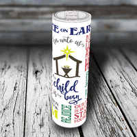 20 oz. Holiday Skinny Tumbler - Peace On Earth / Joy To the World
