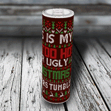 20 oz. Personalized Holiday Skinny Tumbler - Too Hot For Ugly Christmas Sweaters